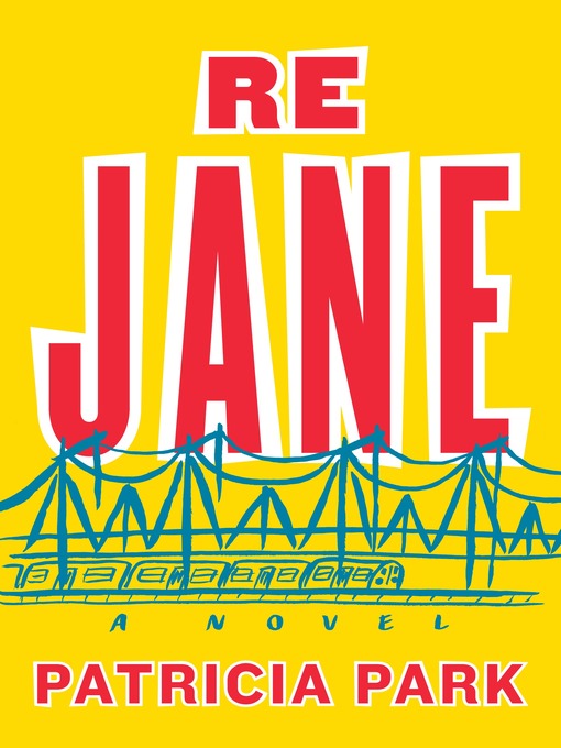 Title details for Re Jane by Patricia Park - Wait list